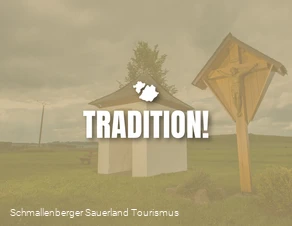 Glaube und Tradition im Sauerland
